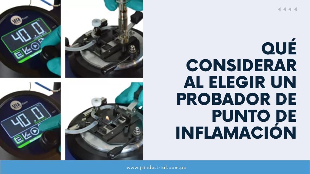 Qué considerar al elegir un probador de punto de inflamación